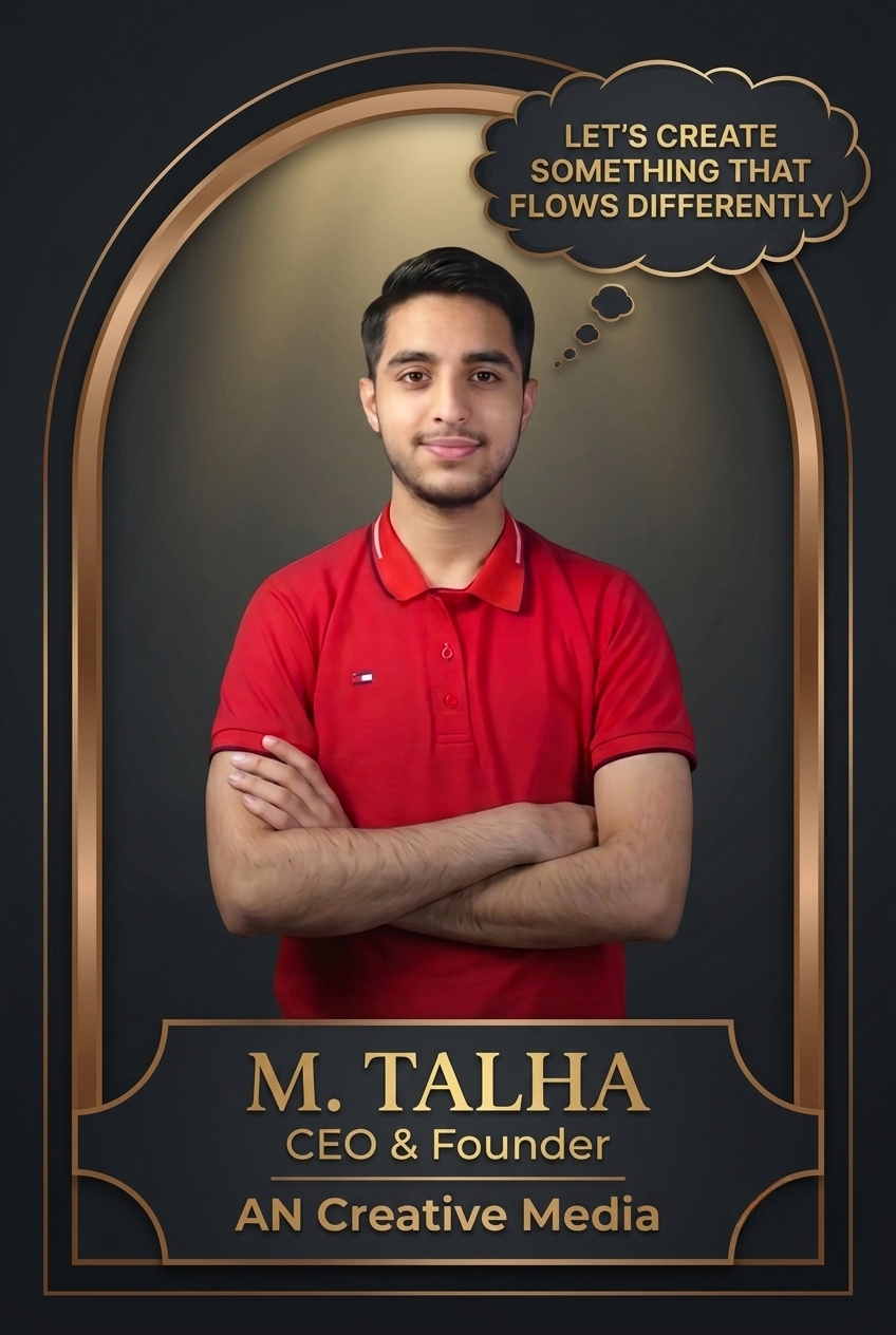 M. Talha - CEO AN Creative Media